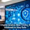 Old Digital Scams, New Tricks: Stay Informed to Stay Safe