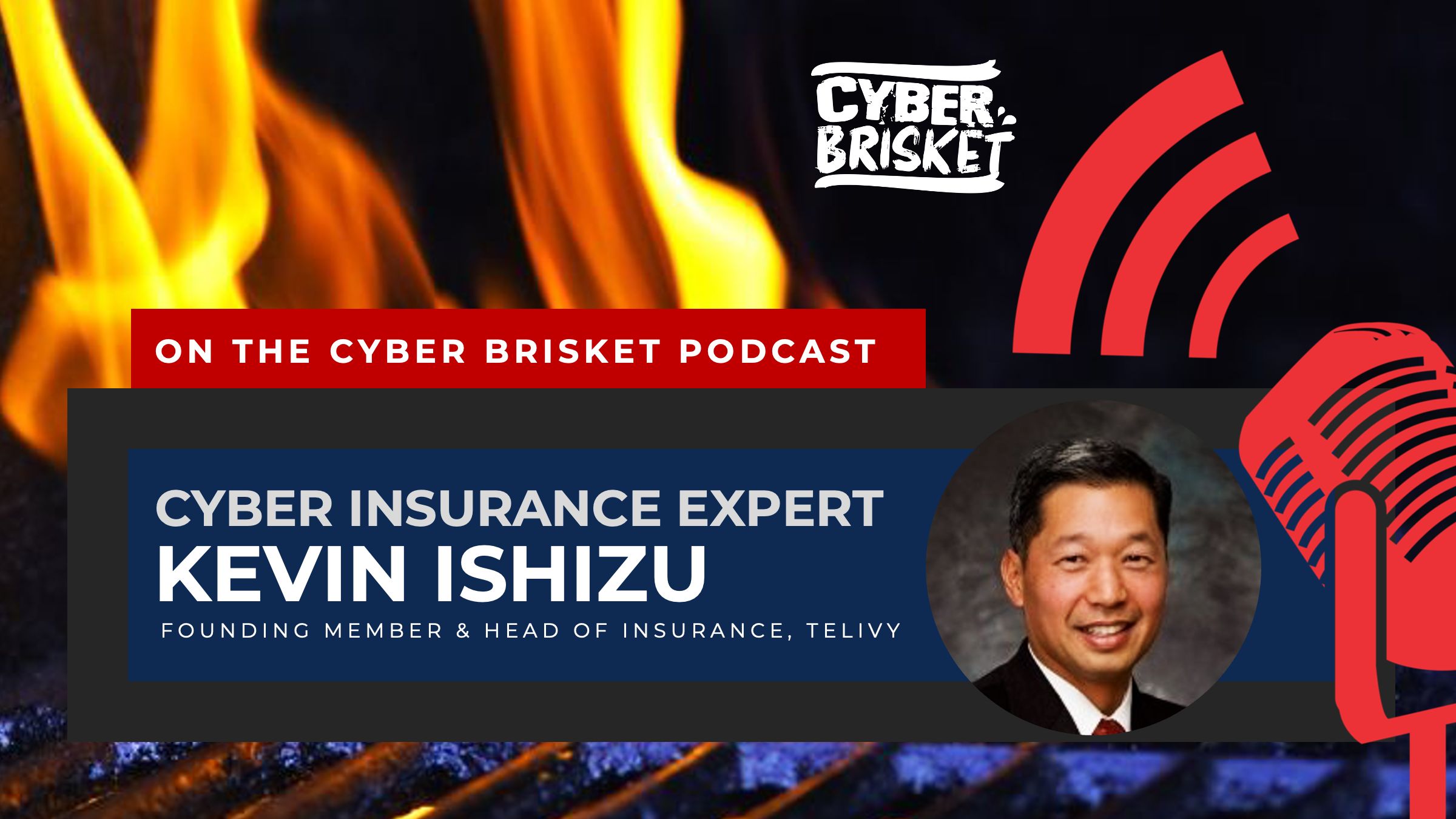 Featured image for “On the Cyber Brisket Podcast – Kevin Ishizu, Telivy”